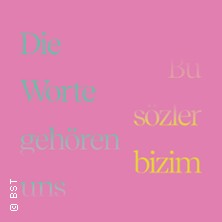 Bu sözler bizim - Die Worte gehören uns 22.07.2026 Insel