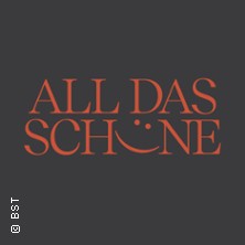 All das Schöne 05.07.2026 Neues Entreé